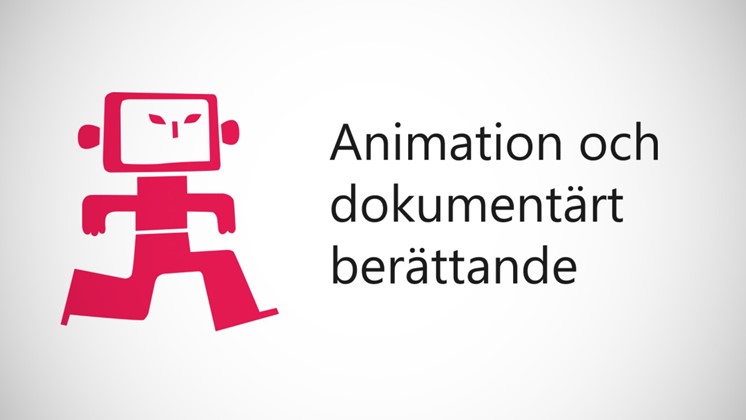 Ny utbildning i animation och dokumentärt berättande