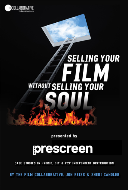 Selling Your Film Without Selling Your Soul
